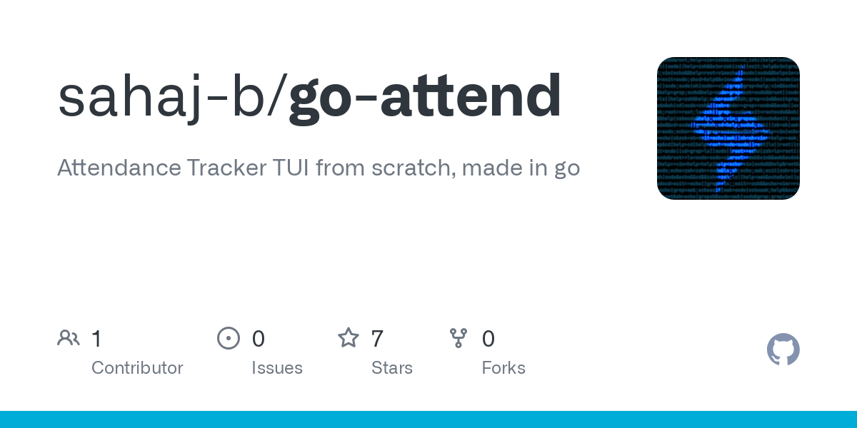 Attendance Tracker TUI from scratch, made in go. Contribute to sahaj-b/go-attend development by creating an account on GitHub.