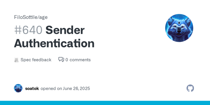 This is a rough draft proposal for implementing Sender Authentication in age without introducing any new cryptographic primitives. This has previously been discussed on Cryptography Dispatches and ...