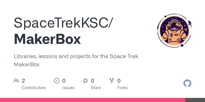 Libraries, lessons and projects for the Space Trek MakerBox - SpaceTrekKSC/MakerBox