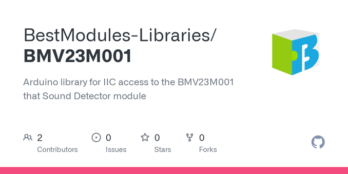 Arduino library for IIC access to the BMV23M001 that Sound Detector module - BestModules-Libraries/BMV23M001