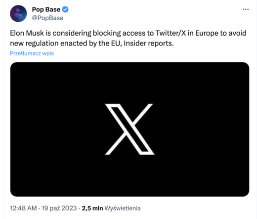 Tweet profilu Pop Base na Twitterze o treści: Elon Musk is considering blocking access to Twitter/X in Europe to avoid new regulation enacted by the EU, Insider reports.
