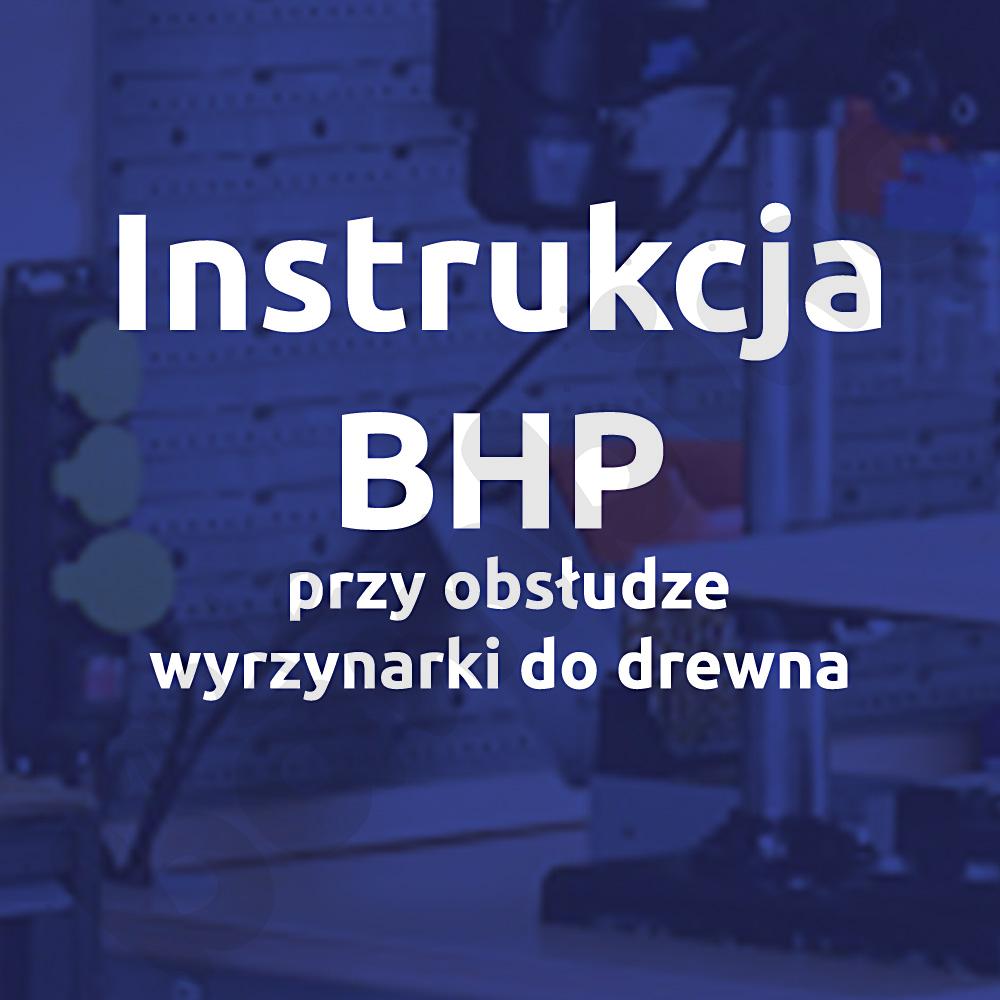 Instrukcja BHP przy obsłudze wyrzynarki do drewna