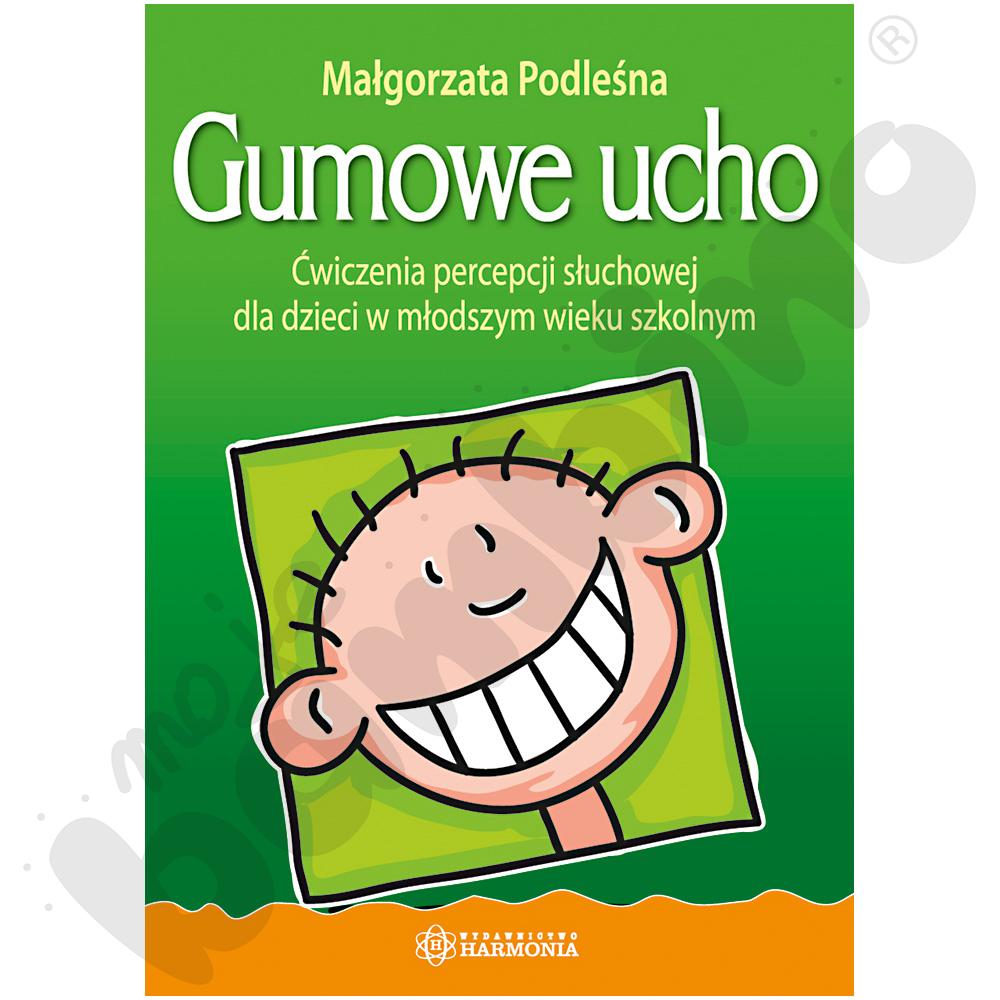 Gumowe ucho - ćwiczenia percepcji słuchowej dla dzieci w młodszym wieku szkolnym.