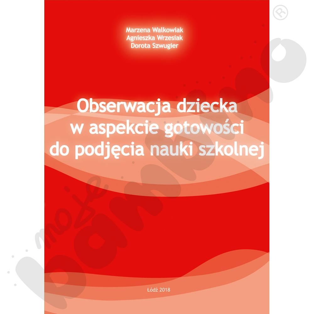 Obserwacja dziecka w aspekcie gotowości do podjęcia nauki szkolnej