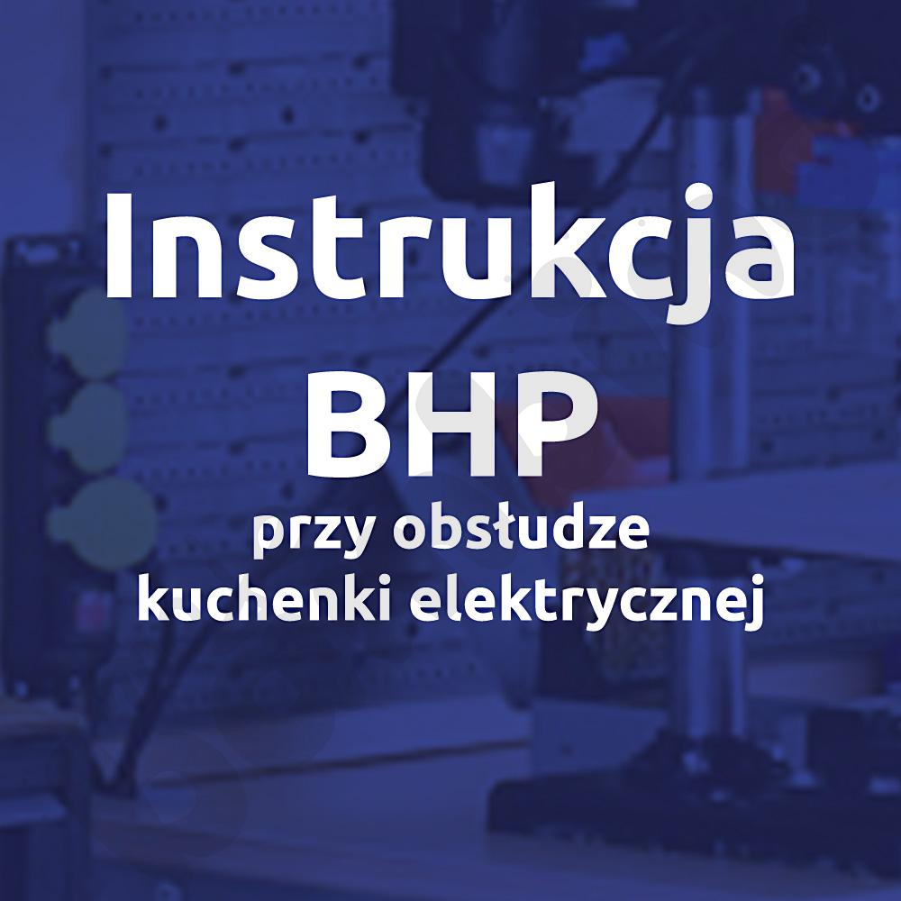 Instrukcja BHP przy obsłudze kuchenki elektrycznej 