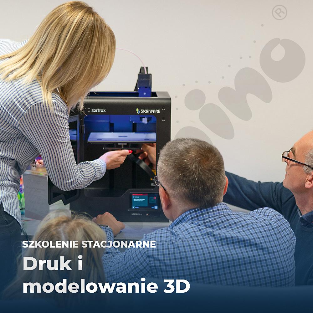 Szkolenie stacjonarne: Druk i modelowanie 3D