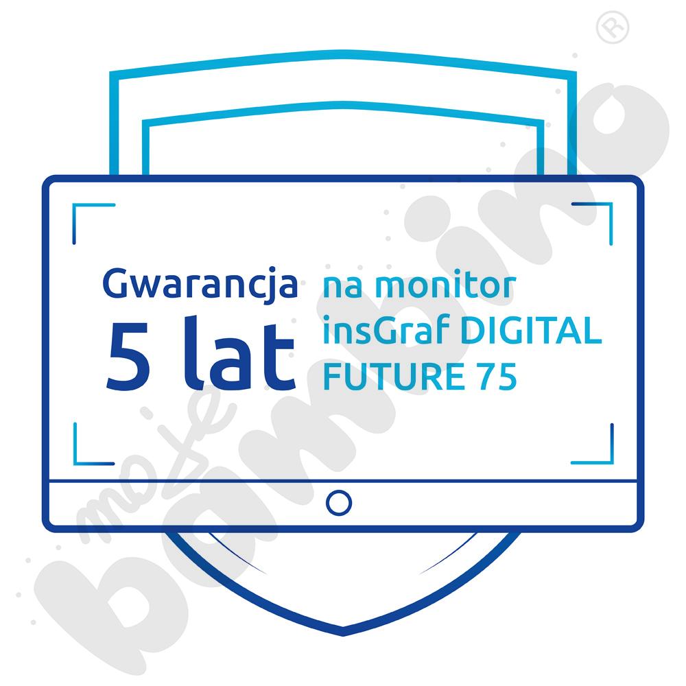 Gwarancja 5 lat na monitor insGraf DIGITAL FUTURE 75