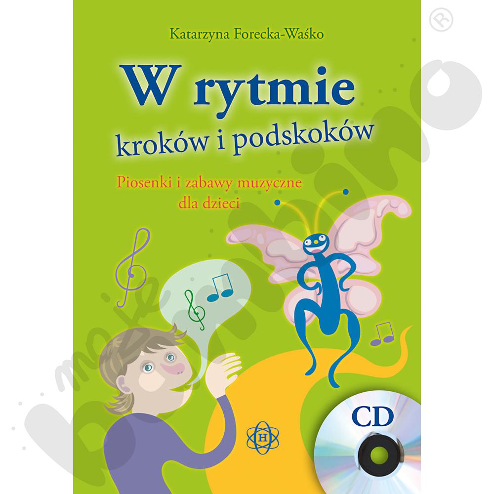 W rytmie kroków i podskoków – piosenki i zabawy muzyczne dla dzieci