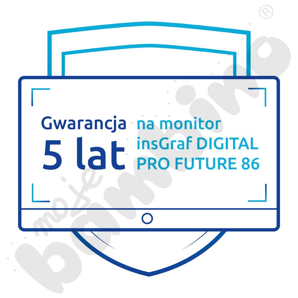 Gwarancja 5 lat na monitor insGraf DIGITAL PRO FUTURE 86