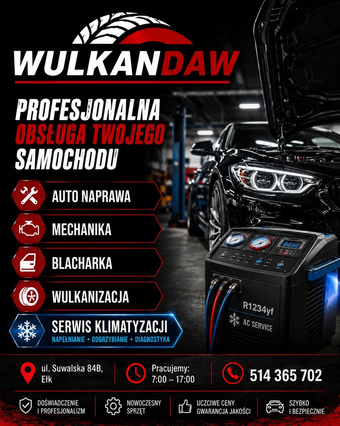 WULKANDAW Ełk to miejsce, gdzie ogarniesz samochód konkretnie i bez przeciągania tematu.

🔧 Auto naprawa
⚙️ Mechanika
🚗 Blacharka
🛞  Wulkanizacja
❄️Klimatyzacja

📍 ul. Suwalska 84B, Ełk
🕑 Pracujemy 7:00 do 17:00

Zadzwoń dziś pod 514 365 702 i umów termin.

#AutoNaprawa #MechanikaSamochodowa #Wulkanizacja #Ełk #Mazury