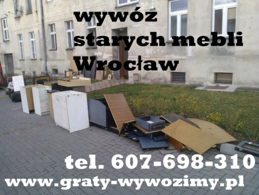 Demontaż,wywóz,utylizacja starych mebli Wrocław,opróżnianie mieszkań