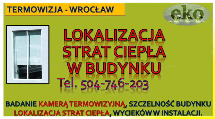 Lokalizacja wycieku wody, Wrocław, tel. 504-746-203, cennik