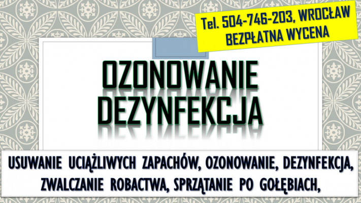 Usuwanie zapachów, cennik, Wrocław, tel. 504-746-203, ozonowanie, cena
