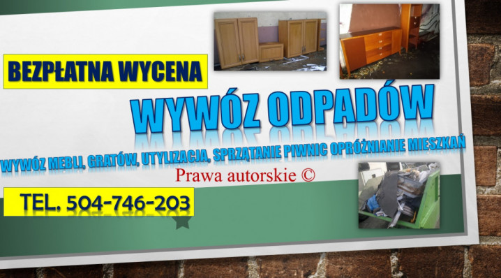 Opróżnianie domu cena, Wrocław, tel. 504-746-203, wywóz, utylizacja.