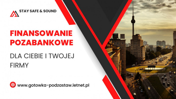 SZYBKIE POZABANKOWE POZYCZKI ODDLUZENIA ORAZ INWESTYCJE FIRMOWE