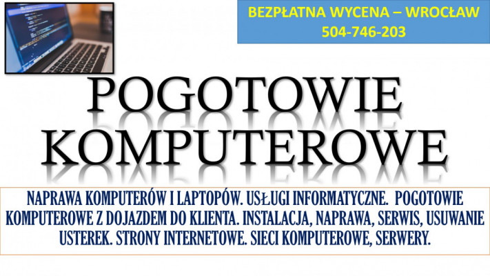 Naprawa komputerów i laptopów, cennik. T. 504-746-203. Wrocław, serwis