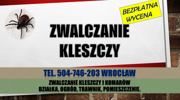 Oprysk na kleszcze, cena, t. 504-746-203, Wrocław. Zwalczanie kleszczy