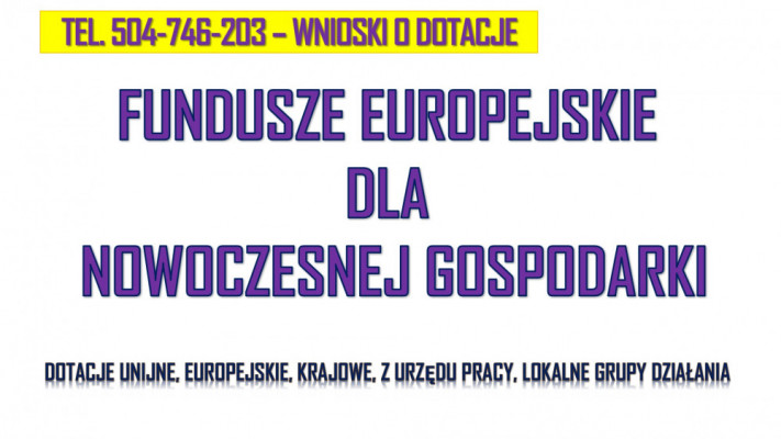 Fundusze unijne dotacje tel. 504-746-203 dofinansowanie z urzędu pracy