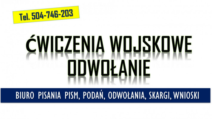 Napisanie odwołania od ćwiczeń wojskowych. Tel. 504-746-203, pomoc,