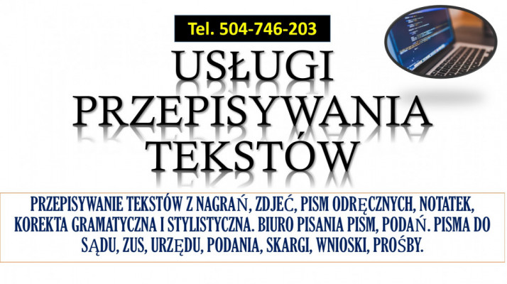 Przepisywanie tekstów, cennik usługi, tel. 504-746-203. Edycja