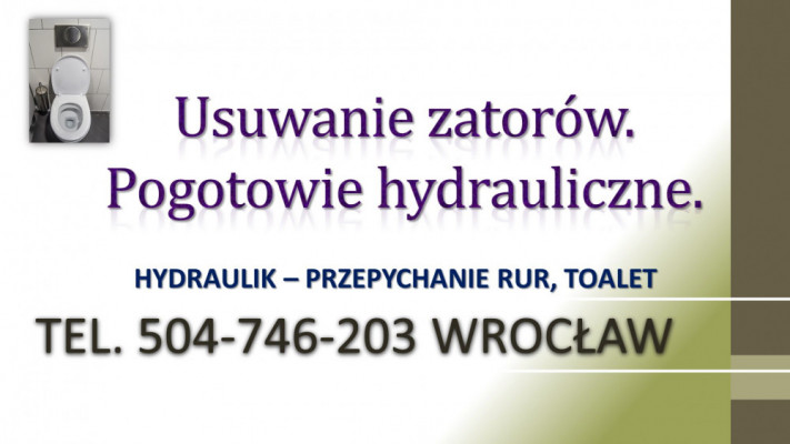 Przetkanie ubikacji, wc, tel. 504-746-203, Wrocław, zatkanego odpływu