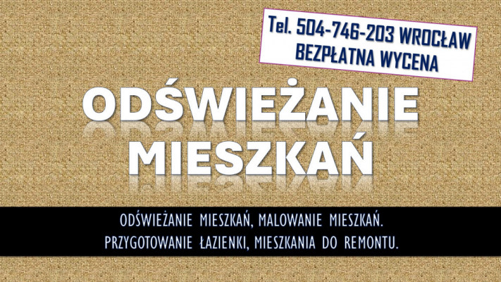 Odświeżenie i malowanie mieszkania, tel. 504-746-203, Wrocław.