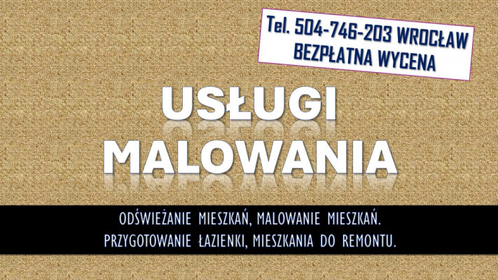 Odświeżenie i malowanie mieszkania, tel. 504-746-203, Wrocław.