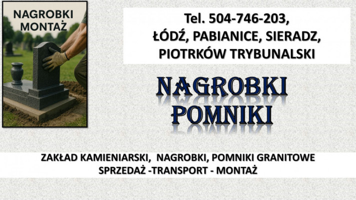 Nagrobek cena, pomnik, Łódź tel. 504-746-203, cennik, nagrobki