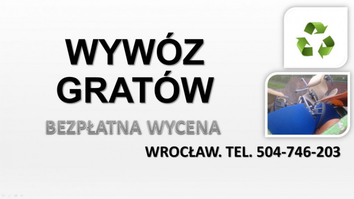 Wywóz gratów i rupieci, Wrocław, tel 504-746-203. Odbiór mebli, cennik