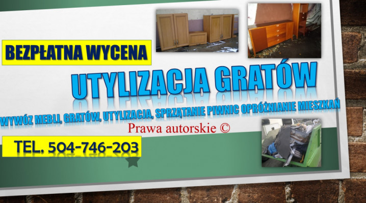 Wywóz gratów i rupieci, Wrocław, tel 504-746-203. Odbiór mebli, cennik