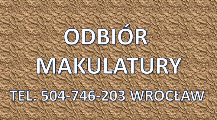 Odbiór kartonu, Wrocław, tel. 504-746-203. Wywóz makulatury, papieru