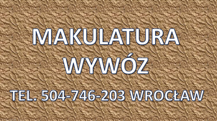 Odbiór kartonu, Wrocław, tel. 504-746-203. Wywóz makulatury, papieru