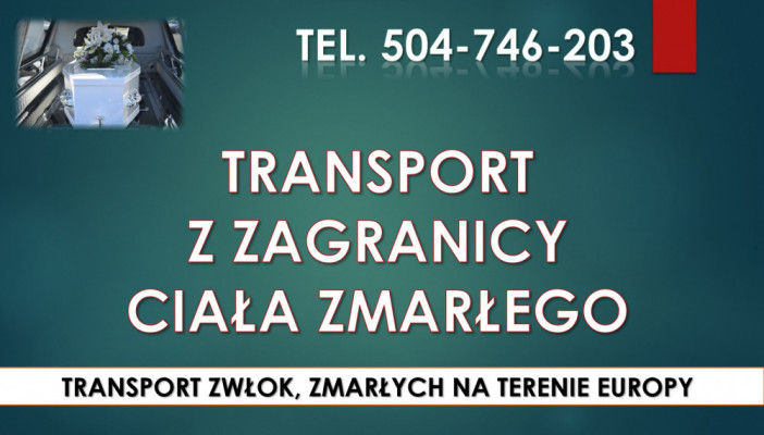 Transport zwłok z zagranicy tel. 504-746-203. Przewóz zmarłych.