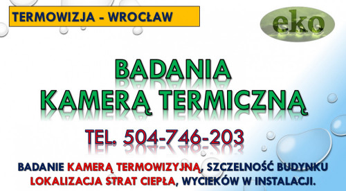 Lokalizacja wycieku wody, Wrocław, tel. 504-746-203, cennik