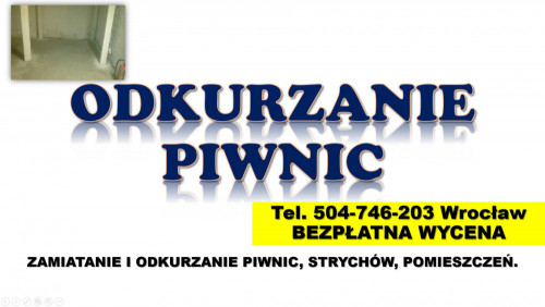 Zamiatanie piwnicy cennik, t. 504-746-203. Odkurzanie strychu, Wrocław