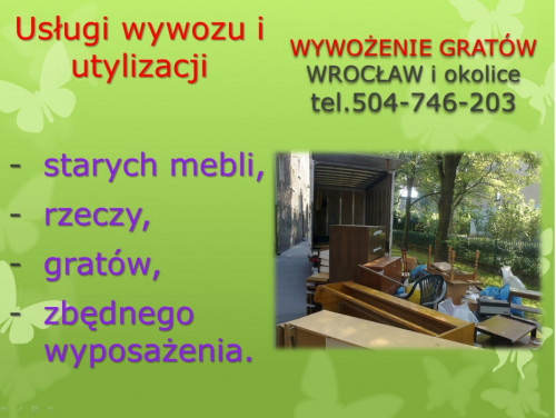 Opróżnianie mieszkań, cennik, tel. 504-746-203, Wrocław. Wywóz rzeczy