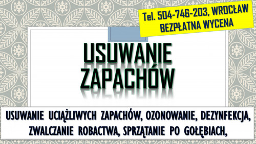 Usuwanie zapachów, cennik, Wrocław, tel. 504-746-203, ozonowanie, cena