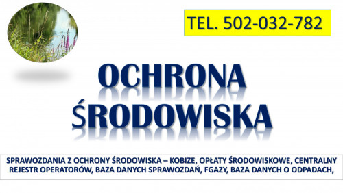 Wykaz opłat środowiskowych, cena, tel. 502-032-782. Sprawozdanie