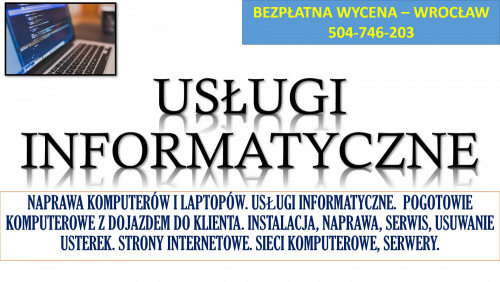 Naprawa komputerów i laptopów, cennik. T. 504-746-203. Wrocław, serwis