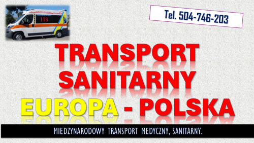 Ile kosztuje transport medyczny, cennik, tel. 504-746-203, pacjenta