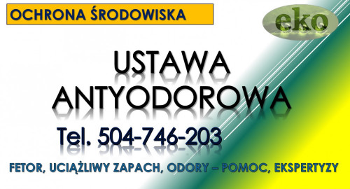 Odory , prawo tel. 504-746-203, porada, ekspertyza, walka z odorem