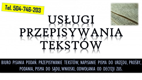 Przepisywanie tekstów z nagrań i dokumentów. t.504764203 Biuro pisania