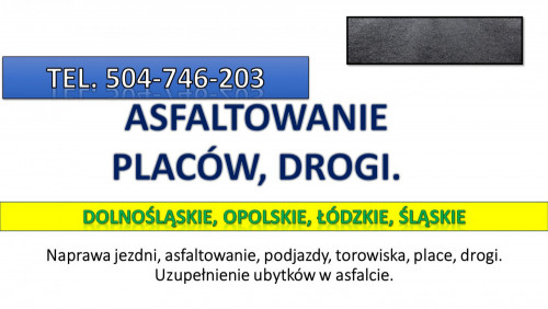 Asfaltownie, cena, tel. 504-746-203, Wrocław, naprawa  drogi, dziur