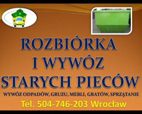 Rozbiórka i wymiana pieca kaflowego, cennik, Wrocław, tel. 504-746-203