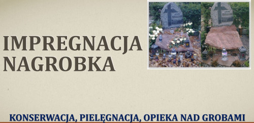 Konserwacja nagrobka, cena, tel 504-476-203, impregnacja pomnika,