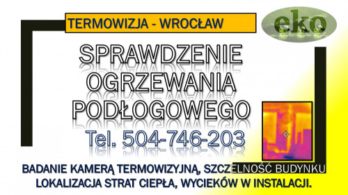 Pomiary,termowizyjne,badanie,sprawdzenie, t.504-746-203,Wrocław,wyciek