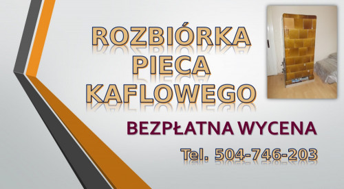 Wyburzenie pieca kaflowego, cennik tel 504-746-203, Wrocław, rozbiórka