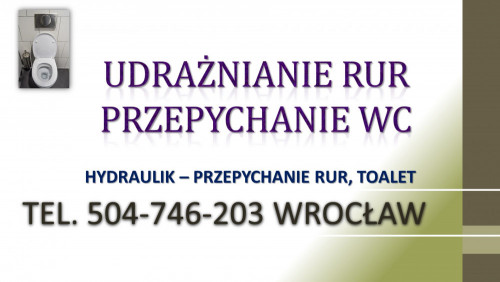 Przetkanie ubikacji, wc, tel. 504-746-203, Wrocław, zatkanego odpływu