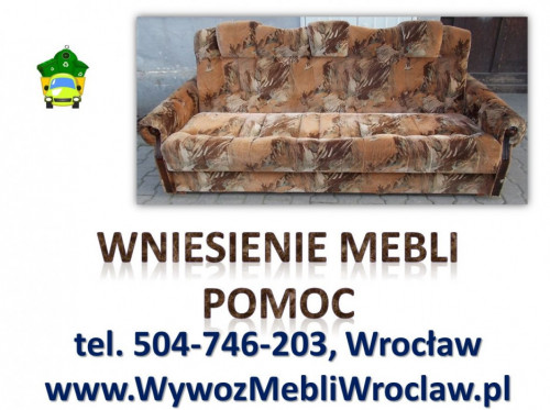 Usługi, wnoszenie cennik, tel. 504-746-203. Wrocław, wniesienie mebli.