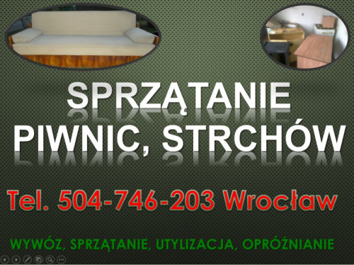 Wywóz gratów i rupieci, Wrocław, tel 504-746-203. Odbiór mebli, cennik